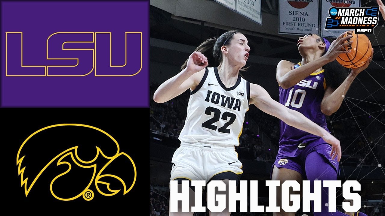 NCAA Tournament Elite 8: LSU Tigers vs. Iowa Hawkeyes | Full Game Highlights