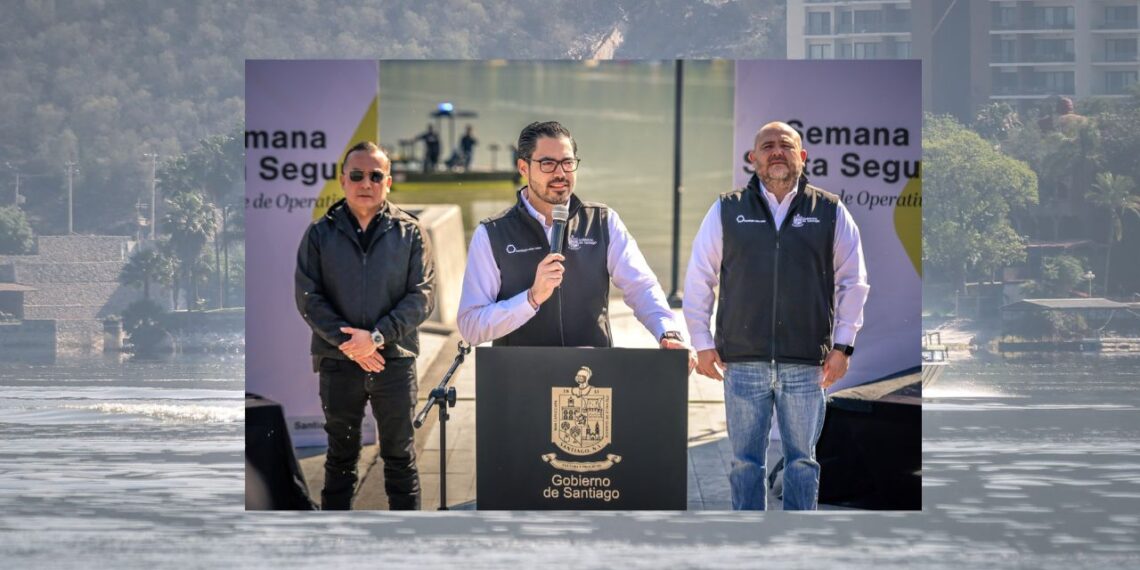 Santiago, Nuevo León refuerza seguridad por Semana Santa
