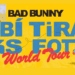 Bad Bunny anuncia su gira mundial e incluye a México para finales de 2025.