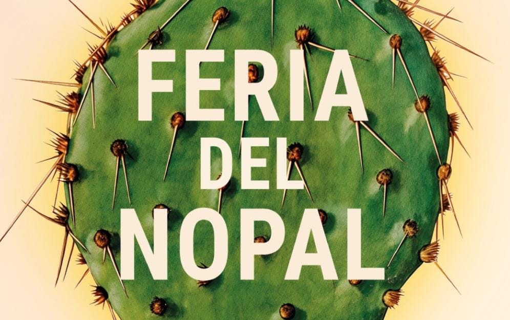 Asiste a la feria del Nopal.