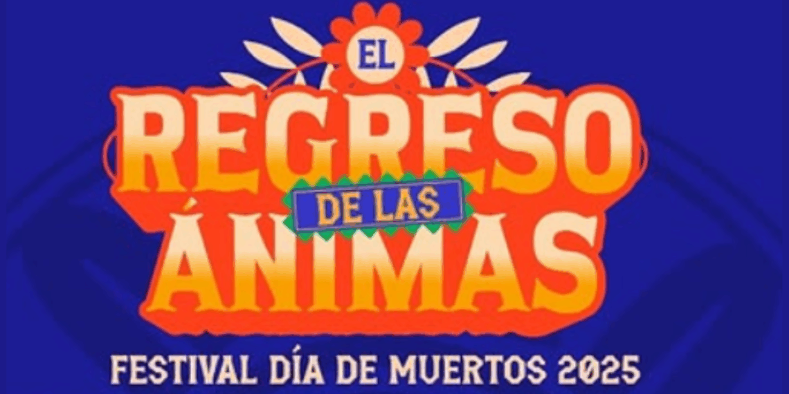 Chihuahua celebrará el Día de Muertos con el festival El Regreso de las Ánimas”