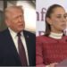 Claudia Sheinbaum y Donald Trump
