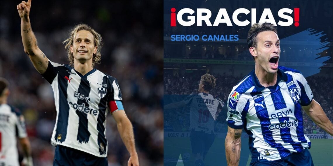 Sergio Canales dice adiós a Rayados: “Es el momento de cerrar esta etapa”