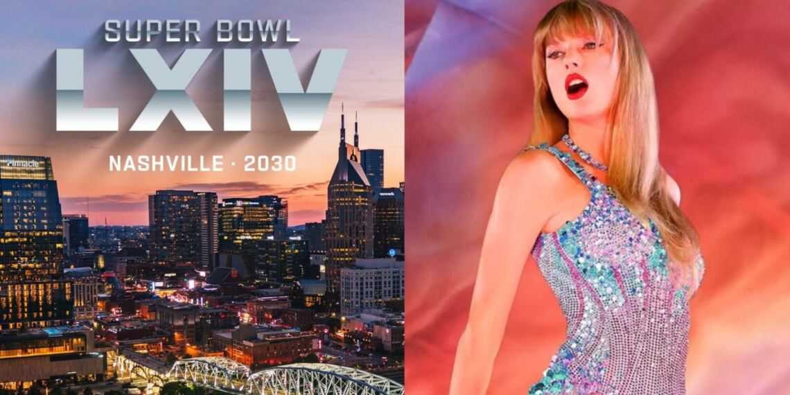 ¿Taylor Swift en el Super Bowl 2030? Comienzan los rumores por sede en Nashville