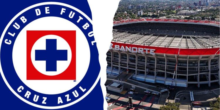 ¡Siempre no! Cruz Azul no jugará en el Estadio Azteca durante el Apertura 2026, regresarán al Ciudad de los Deportes