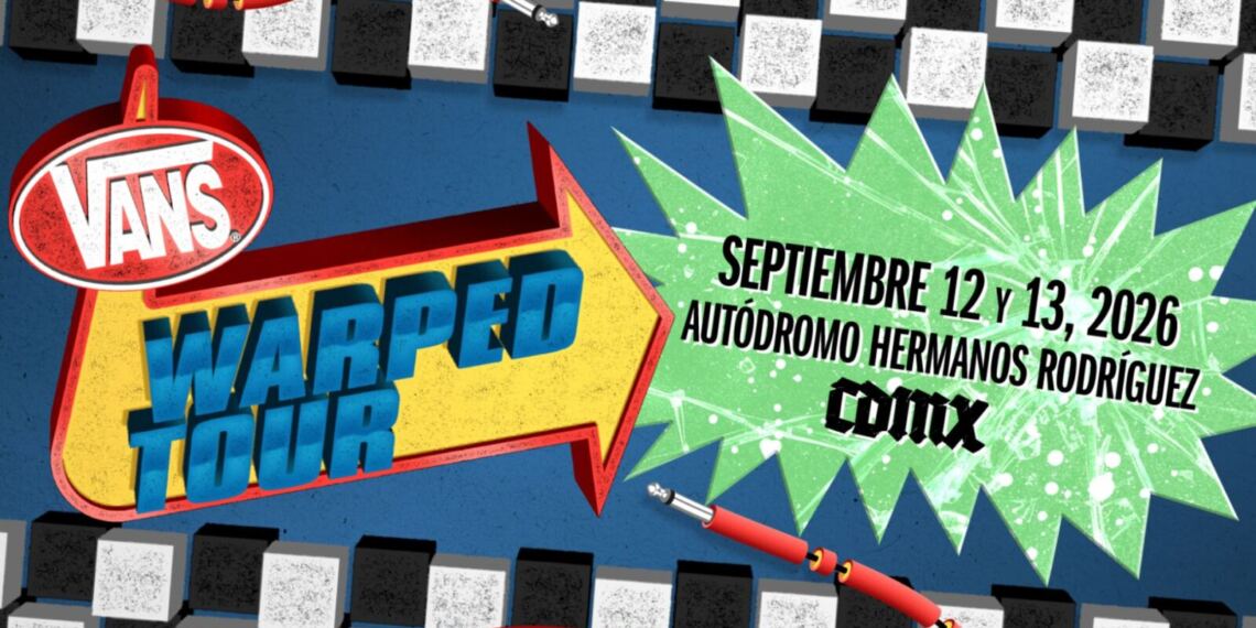 Vans Warped Tour México 2026 revela su cartel por día: conoce qué bandas tocarán el 12 y 13 de septiembre